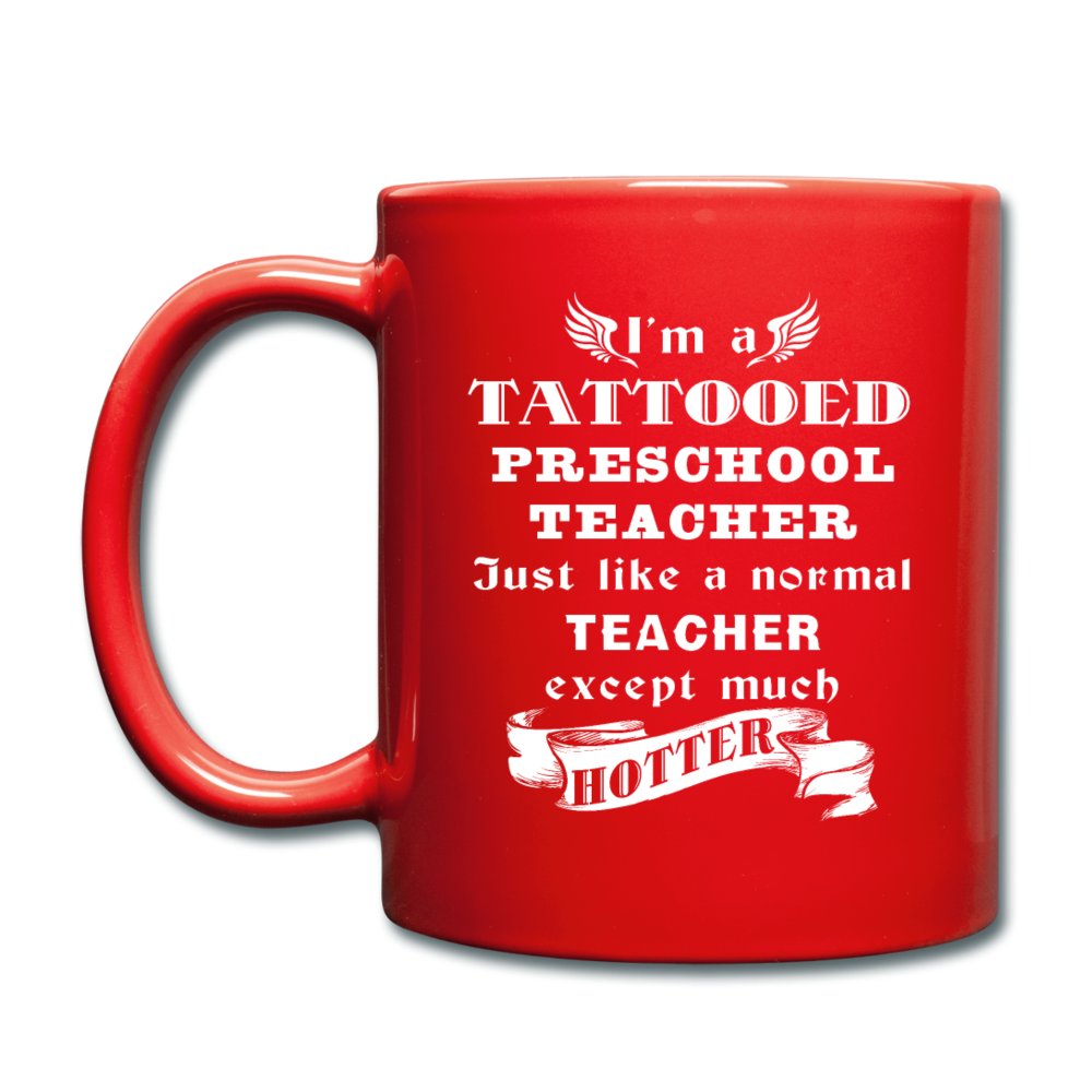 I'm a Tattooed Preschool Teacher Just like a normal Preschool Teacher except much hotter Full color Mug-Full Color Mug | BestSub B11Q-Teelime | shirts-hoodies-mugs