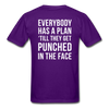 Everybody has a plan 'till they get punched in the face Back Print Unisex T-Shirt-Unisex Classic T-Shirt | Fruit of the Loom 3930-Teelime | shirts-hoodies-mugs