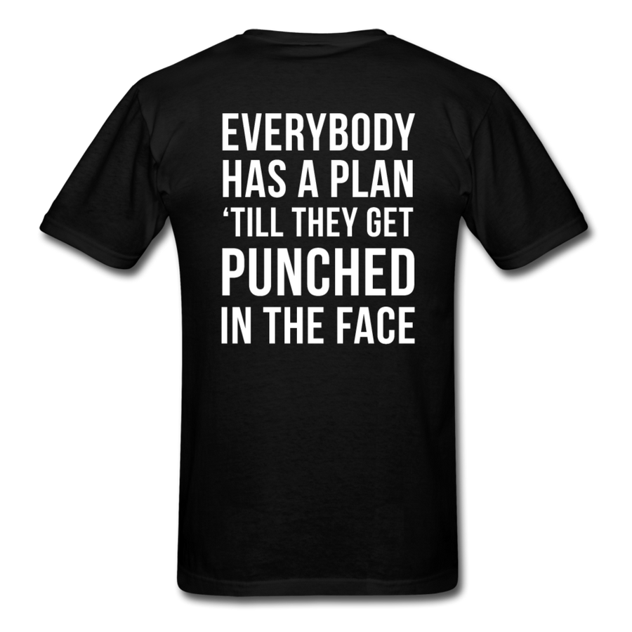 Everybody has a plan 'till they get punched in the face Back Print Unisex T-Shirt-Unisex Classic T-Shirt | Fruit of the Loom 3930-Teelime | shirts-hoodies-mugs