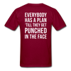 Everybody has a plan 'till they get punched in the face Back Print Unisex T-Shirt-Unisex Classic T-Shirt | Fruit of the Loom 3930-Teelime | shirts-hoodies-mugs