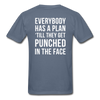 Everybody has a plan 'till they get punched in the face Back Print Unisex T-Shirt-Unisex Classic T-Shirt | Fruit of the Loom 3930-Teelime | shirts-hoodies-mugs