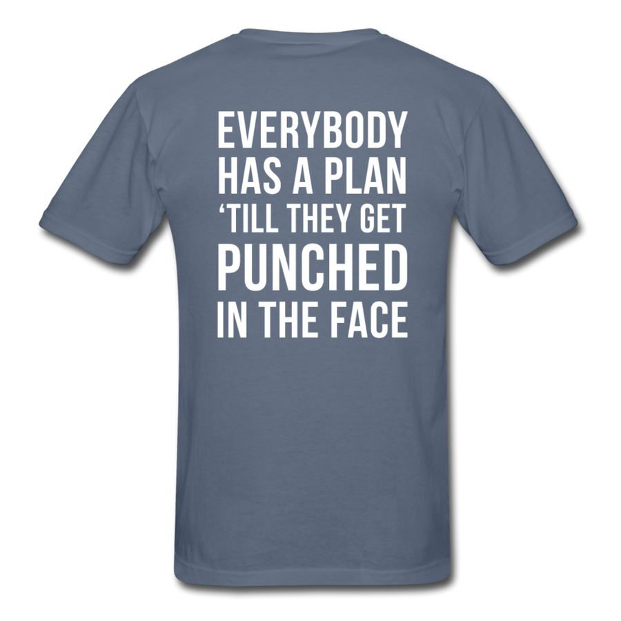 Everybody has a plan 'till they get punched in the face Back Print Unisex T-Shirt-Unisex Classic T-Shirt | Fruit of the Loom 3930-Teelime | shirts-hoodies-mugs