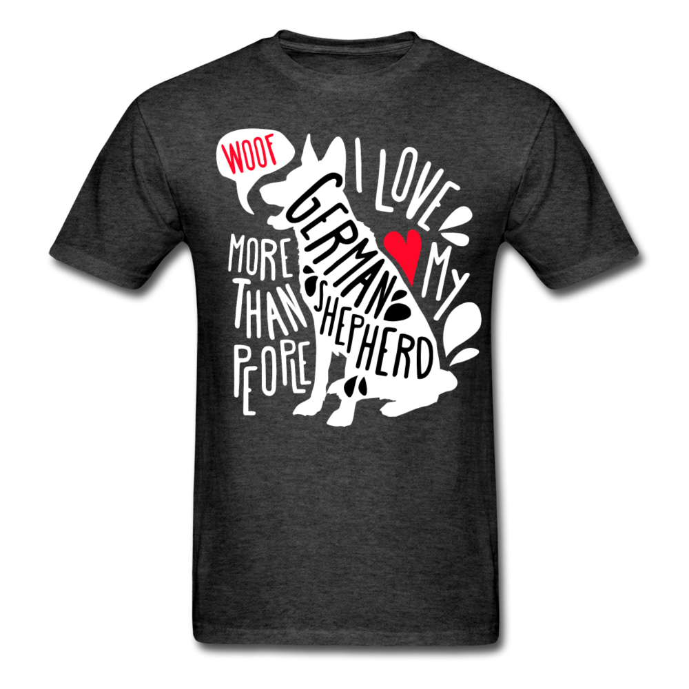 I love my German Shepherd more than people Unisex T-Shirt-Unisex Classic T-Shirt | Fruit of the Loom 3930-Teelime | shirts-hoodies-mugs