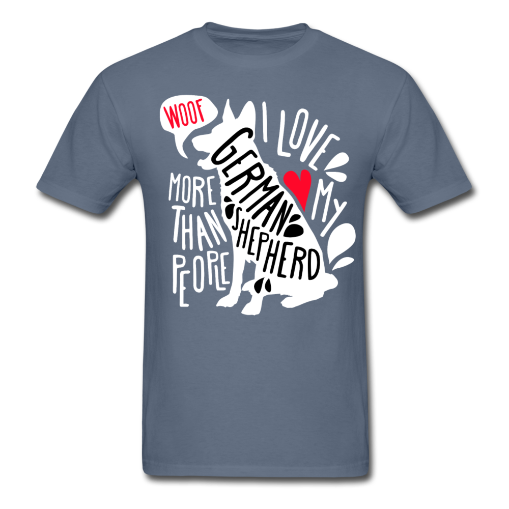 I love my German Shepherd more than people Unisex T-Shirt-Unisex Classic T-Shirt | Fruit of the Loom 3930-Teelime | shirts-hoodies-mugs