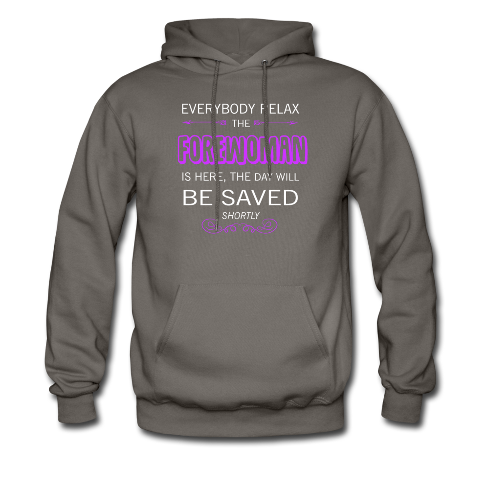 Everyone relax the Forewoman is here, the day will be saved shortly Unisex Hoodie-Men's Hoodie | Hanes P170-Teelime | shirts-hoodies-mugs