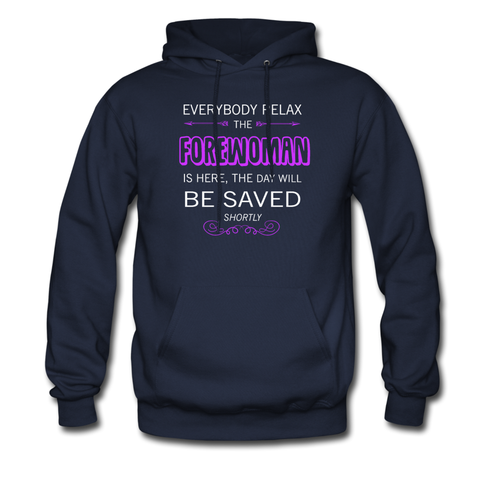 Everyone relax the Forewoman is here, the day will be saved shortly Unisex Hoodie-Men's Hoodie | Hanes P170-Teelime | shirts-hoodies-mugs