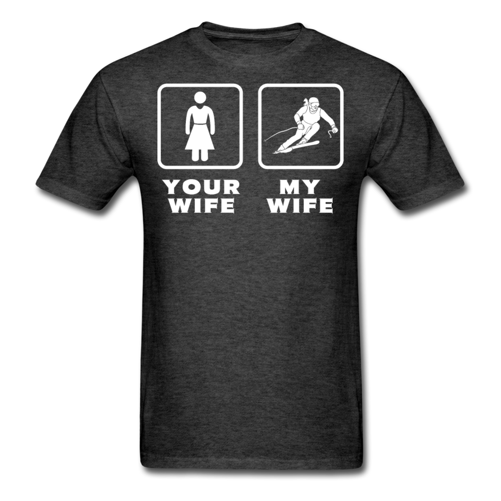 Skiing - Your wife My wife Unisex T-Shirt-Unisex Classic T-Shirt | Fruit of the Loom 3930-Teelime | shirts-hoodies-mugs