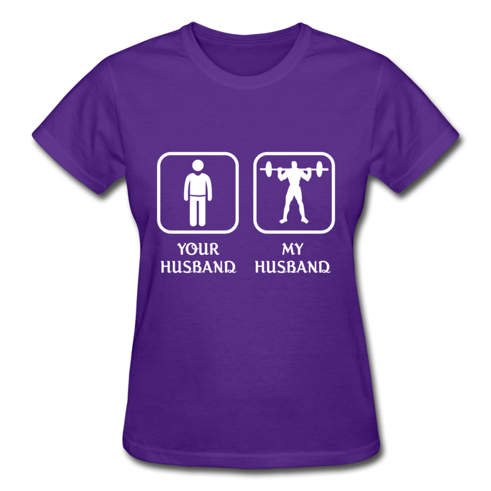 Weightlifting - Your husband My husband Gildan Ultra Cotton Ladies T-Shirt-Ultra Cotton Ladies T-Shirt | Gildan G200L-Teelime | shirts-hoodies-mugs