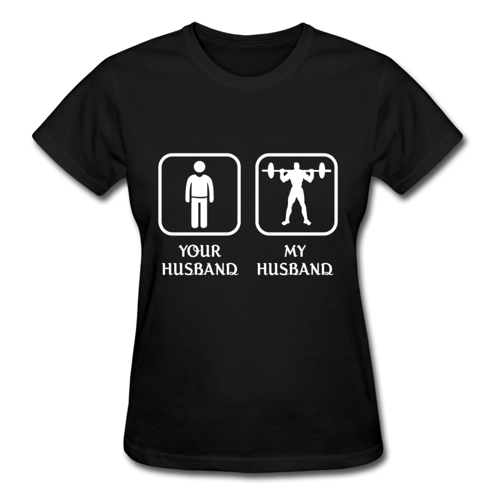 Weightlifting - Your husband My husband Gildan Ultra Cotton Ladies T-Shirt-Ultra Cotton Ladies T-Shirt | Gildan G200L-Teelime | shirts-hoodies-mugs