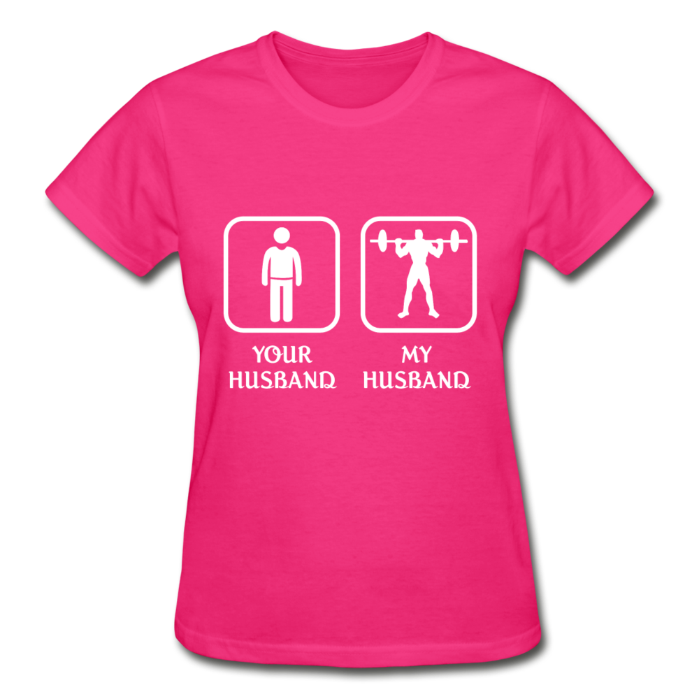 Weightlifting - Your husband My husband Gildan Ultra Cotton Ladies T-Shirt-Ultra Cotton Ladies T-Shirt | Gildan G200L-Teelime | shirts-hoodies-mugs