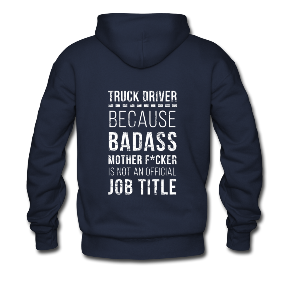 Truck Driver Because Badass Mother F*cker is not an Official Job Title Back Printing Unisex Hoodie-Men's Hoodie | Hanes P170-Teelime | shirts-hoodies-mugs
