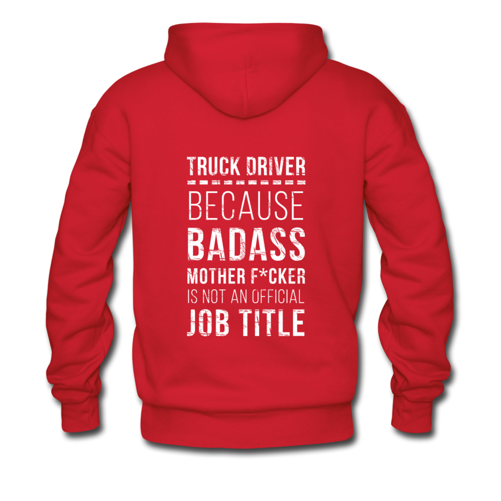 Truck Driver Because Badass Mother F*cker is not an Official Job Title Back Printing Unisex Hoodie-Men's Hoodie | Hanes P170-Teelime | shirts-hoodies-mugs