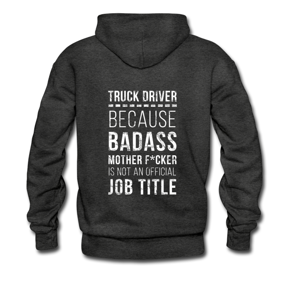 Truck Driver Because Badass Mother F*cker is not an Official Job Title Back Printing Unisex Hoodie-Men's Hoodie | Hanes P170-Teelime | shirts-hoodies-mugs