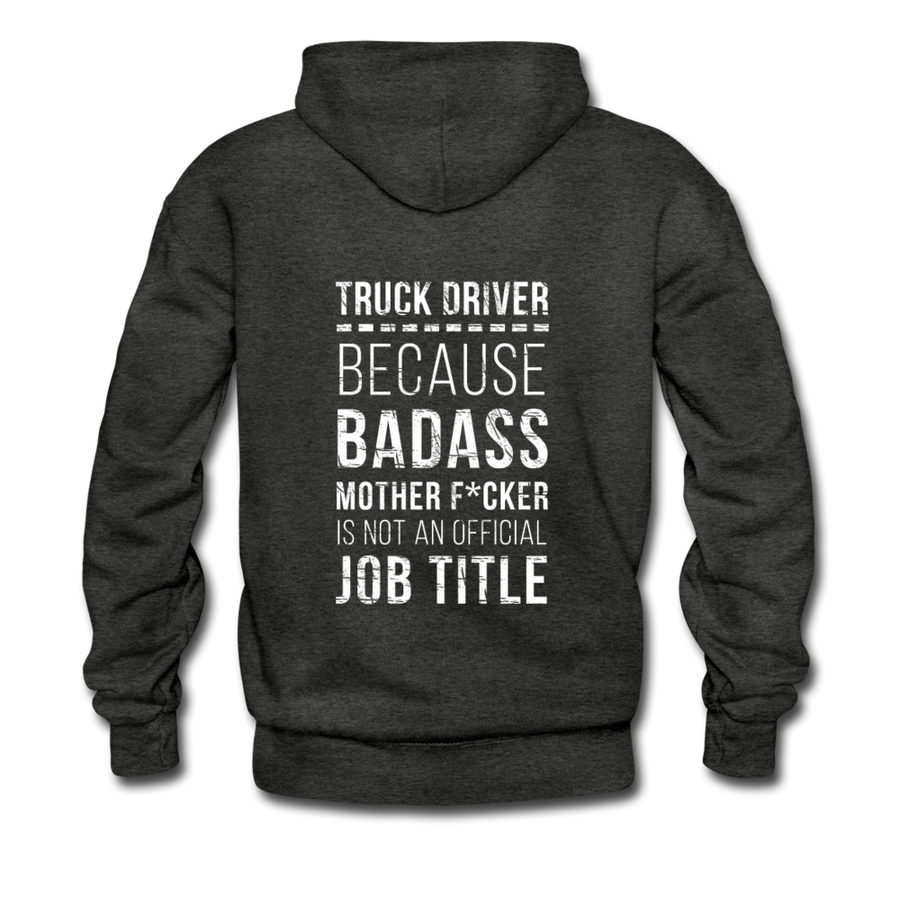 Truck Driver Because Badass Mother F*cker is not an Official Job Title Back Printing Unisex Hoodie-Men's Hoodie | Hanes P170-Teelime | shirts-hoodies-mugs