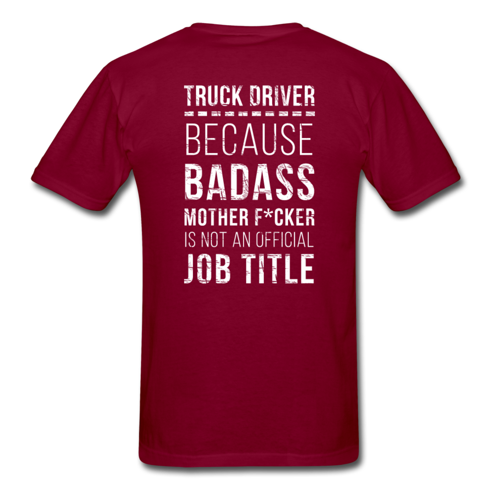 Truck Driver Because Badass Mother F*cker is not an Official Job Title Back Printing Unisex T-Shirt-Unisex Classic T-Shirt | Fruit of the Loom 3930-Teelime | shirts-hoodies-mugs