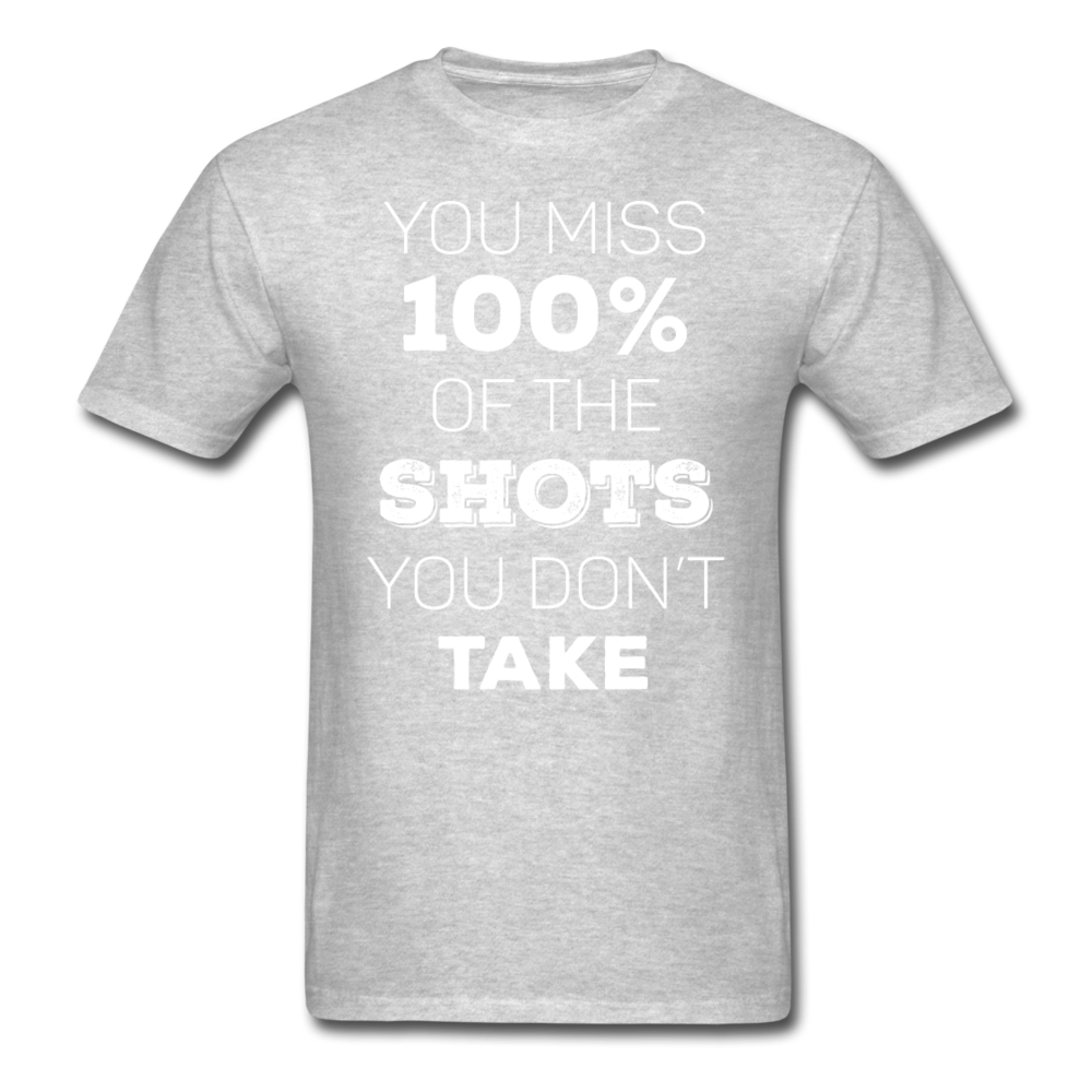 You Miss 100% of the Shots You Don't Take Unisex T-Shirt-Unisex Classic T-Shirt | Fruit of the Loom 3930-Teelime | shirts-hoodies-mugs