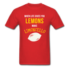 When life gives you lemons make Limoncello Unisex T-Shirt-Unisex Classic T-Shirt | Fruit of the Loom 3930-Teelime | shirts-hoodies-mugs