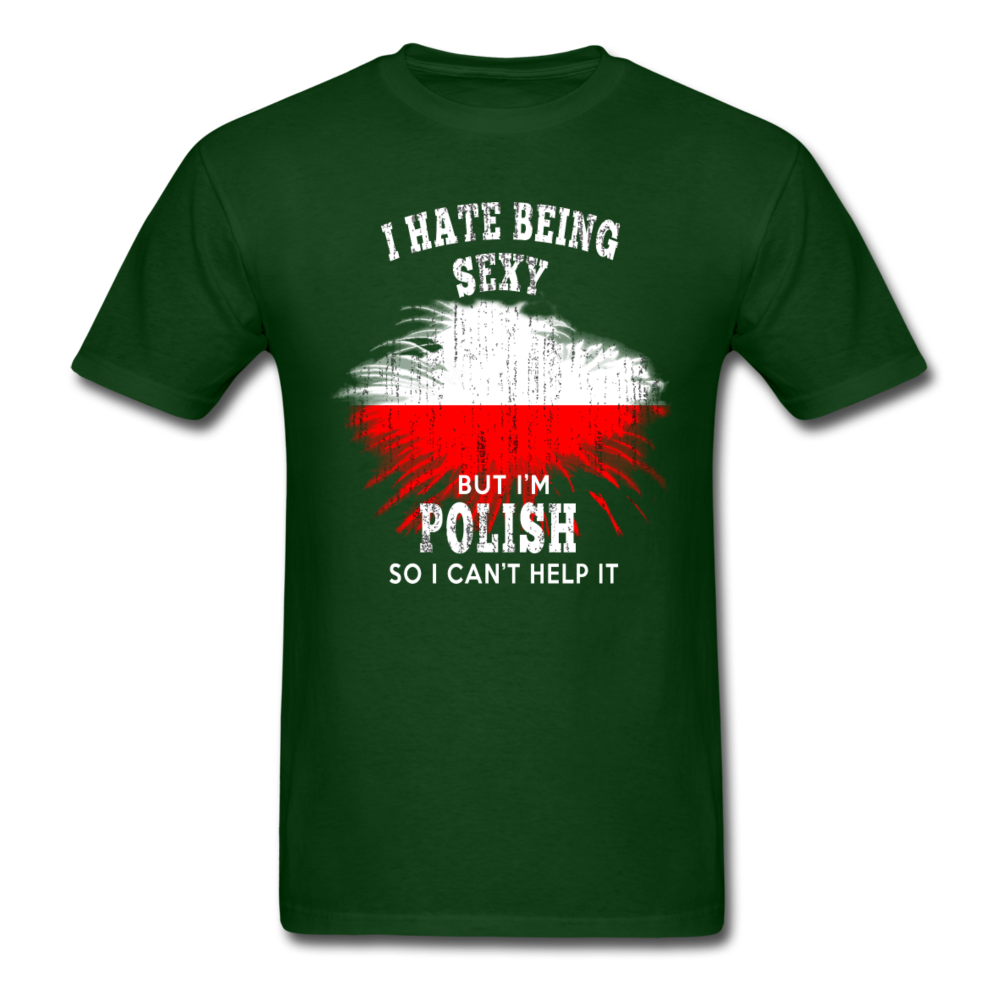 I hate being sexy, but I'm Polish so I can't help it Unisex T-Shirt-Unisex Classic T-Shirt | Fruit of the Loom 3930-Teelime | shirts-hoodies-mugs
