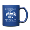 I Never Dreamed I'd Be A Super Sexy Mom But Here I Am Full color Mug-Full Color Mug | BestSub B11Q-Teelime | shirts-hoodies-mugs