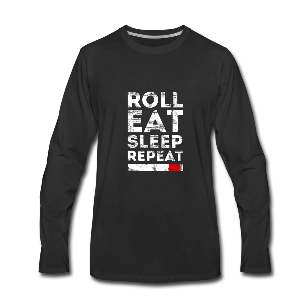 Roll Eat Sleep Repeat Unisex Longsleeve-Men's Premium Long Sleeve T-Shirt | Spreadshirt 875-Teelime | shirts-hoodies-mugs