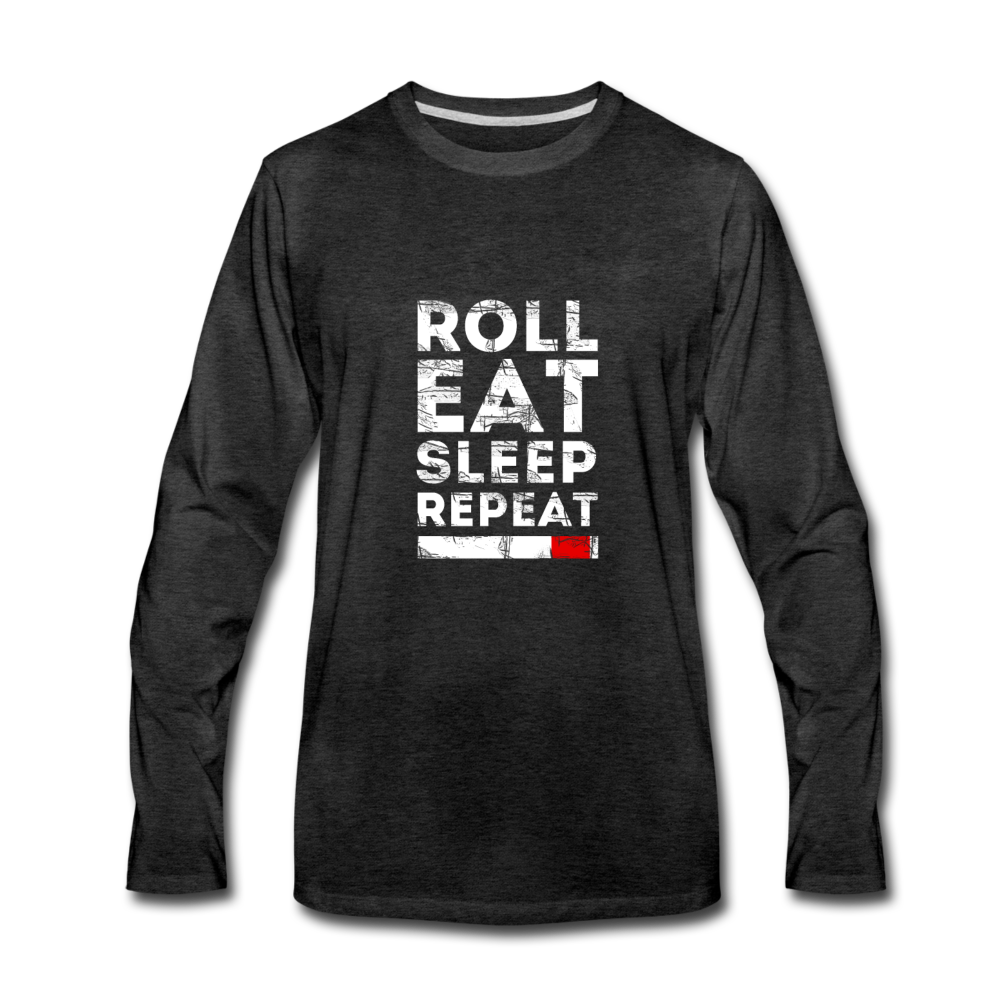 Roll Eat Sleep Repeat Unisex Longsleeve-Men's Premium Long Sleeve T-Shirt | Spreadshirt 875-Teelime | shirts-hoodies-mugs
