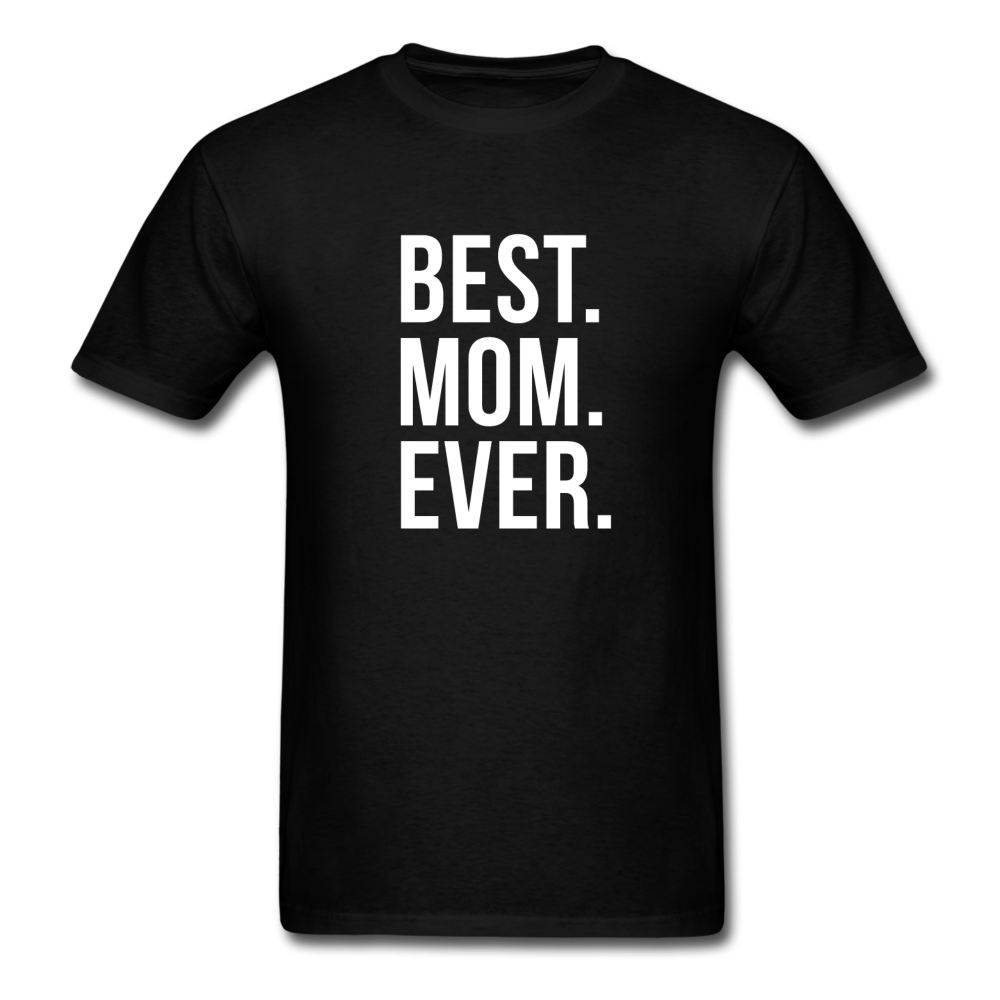Best Mom Ever Unisex T-Shirt-Unisex Classic T-Shirt | Fruit of the Loom 3930-Teelime | shirts-hoodies-mugs