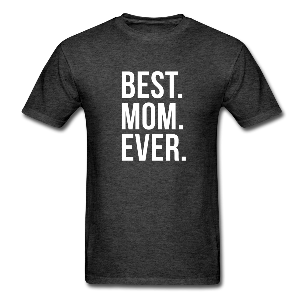 Best Mom Ever Unisex T-Shirt-Unisex Classic T-Shirt | Fruit of the Loom 3930-Teelime | shirts-hoodies-mugs