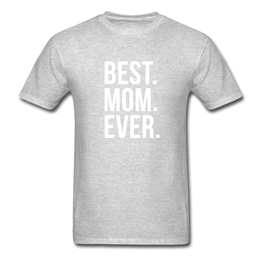 Best Mom Ever Unisex T-Shirt-Unisex Classic T-Shirt | Fruit of the Loom 3930-Teelime | shirts-hoodies-mugs
