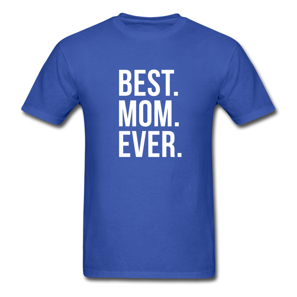 Best Mom Ever Unisex T-Shirt-Unisex Classic T-Shirt | Fruit of the Loom 3930-Teelime | shirts-hoodies-mugs