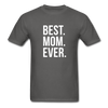 Best Mom Ever Unisex T-Shirt-Unisex Classic T-Shirt | Fruit of the Loom 3930-Teelime | shirts-hoodies-mugs