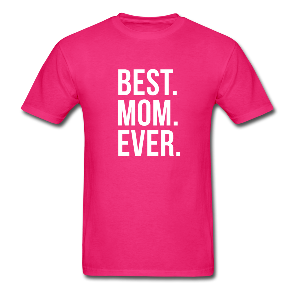 Best Mom Ever Unisex T-Shirt-Unisex Classic T-Shirt | Fruit of the Loom 3930-Teelime | shirts-hoodies-mugs