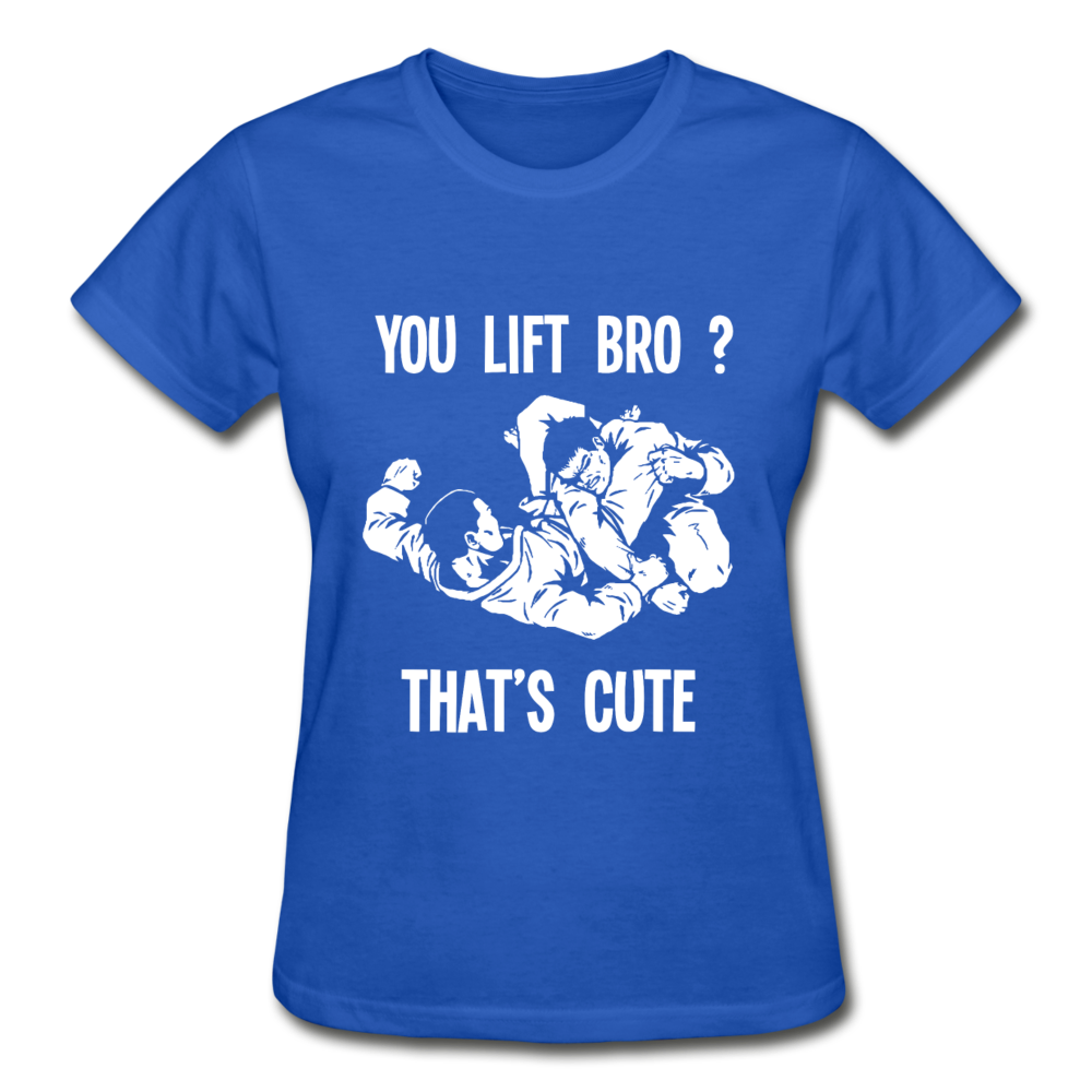 You lift Bro? That's cute Gildan Ultra Cotton Ladies T-Shirt-Ultra Cotton Ladies T-Shirt | Gildan G200L-Teelime | shirts-hoodies-mugs