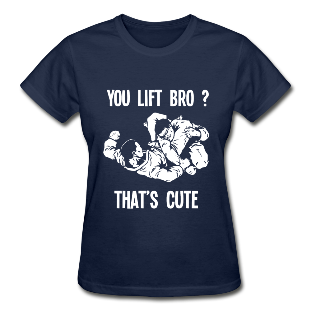 You lift Bro? That's cute Gildan Ultra Cotton Ladies T-Shirt-Ultra Cotton Ladies T-Shirt | Gildan G200L-Teelime | shirts-hoodies-mugs