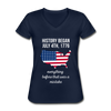 History began July 4th, 1776 Everything before that was a mistake Women's V-Neck T-Shirt-Women's V-Neck T-Shirt | Fruit of the Loom L39VR-Teelime | shirts-hoodies-mugs