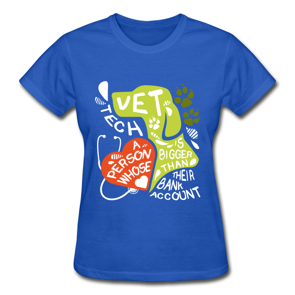 Vet Tech A person whose heart is bigger than their Bank Account Gildan Ultra Cotton Ladies T-Shirt-Ultra Cotton Ladies T-Shirt | Gildan G200L-Teelime | shirts-hoodies-mugs