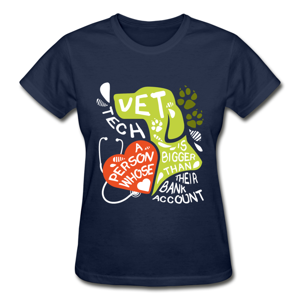 Vet Tech A person whose heart is bigger than their Bank Account Gildan Ultra Cotton Ladies T-Shirt-Ultra Cotton Ladies T-Shirt | Gildan G200L-Teelime | shirts-hoodies-mugs