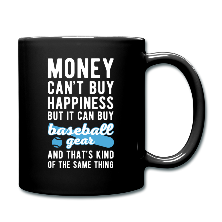 Money can't buy happiness but it can buy baseball gear and that's kind of the same thing Full color Mug-Full Color Mug | BestSub B11Q-Teelime | shirts-hoodies-mugs