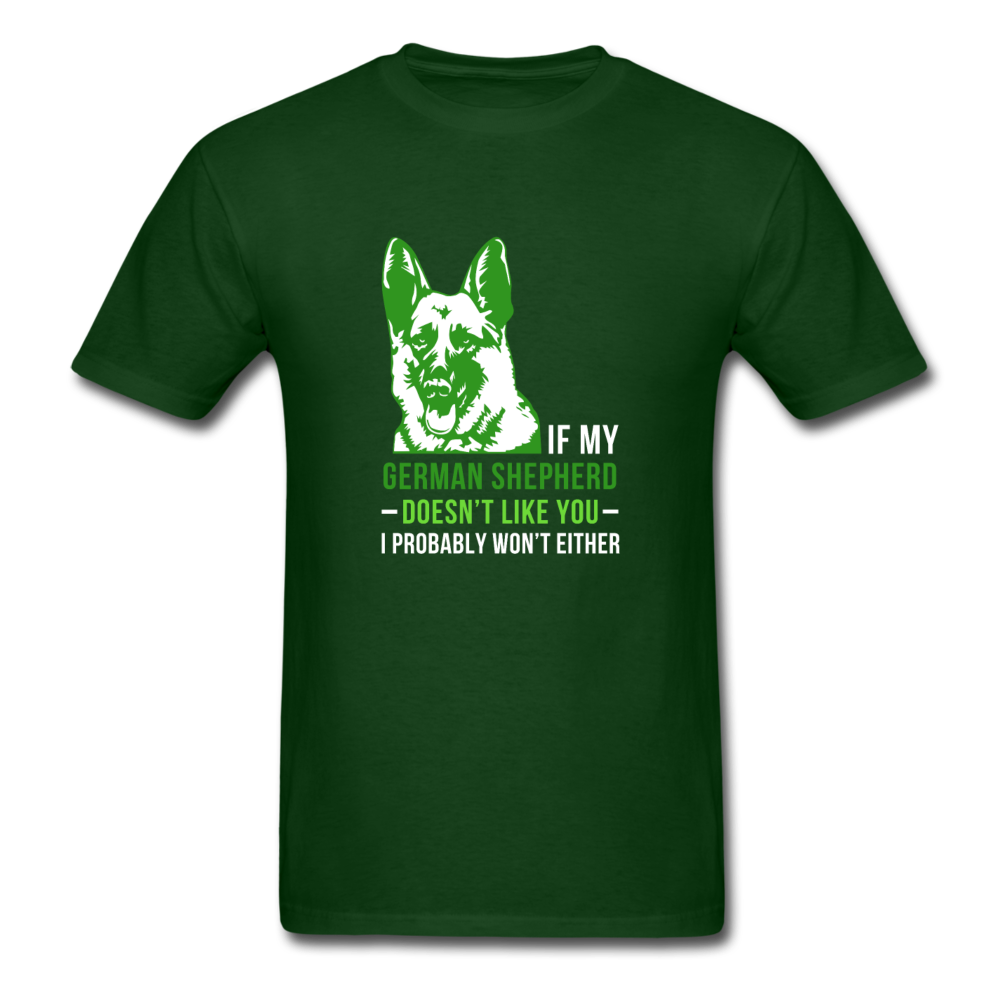 If my German Shepherd doesn't like you I probably won't either Unisex T-Shirt-Unisex Classic T-Shirt | Fruit of the Loom 3930-Teelime | shirts-hoodies-mugs