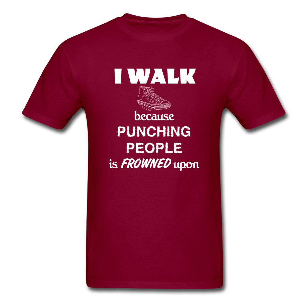 I walk because punching people is frowned upon Unisex T-Shirt-Unisex Classic T-Shirt | Fruit of the Loom 3930-Teelime | shirts-hoodies-mugs