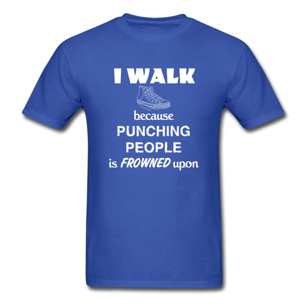 I walk because punching people is frowned upon Unisex T-Shirt-Unisex Classic T-Shirt | Fruit of the Loom 3930-Teelime | shirts-hoodies-mugs