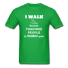 I walk because punching people is frowned upon Unisex T-Shirt-Unisex Classic T-Shirt | Fruit of the Loom 3930-Teelime | shirts-hoodies-mugs