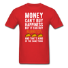 Money can't buy happiness but it can buy burritos and that's kind of the same thing Unisex T-Shirt-Unisex Classic T-Shirt | Fruit of the Loom 3930-Teelime | shirts-hoodies-mugs