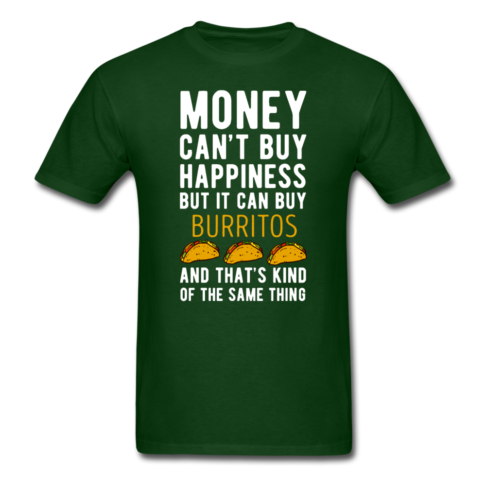 Money can't buy happiness but it can buy burritos and that's kind of the same thing Unisex T-Shirt-Unisex Classic T-Shirt | Fruit of the Loom 3930-Teelime | shirts-hoodies-mugs