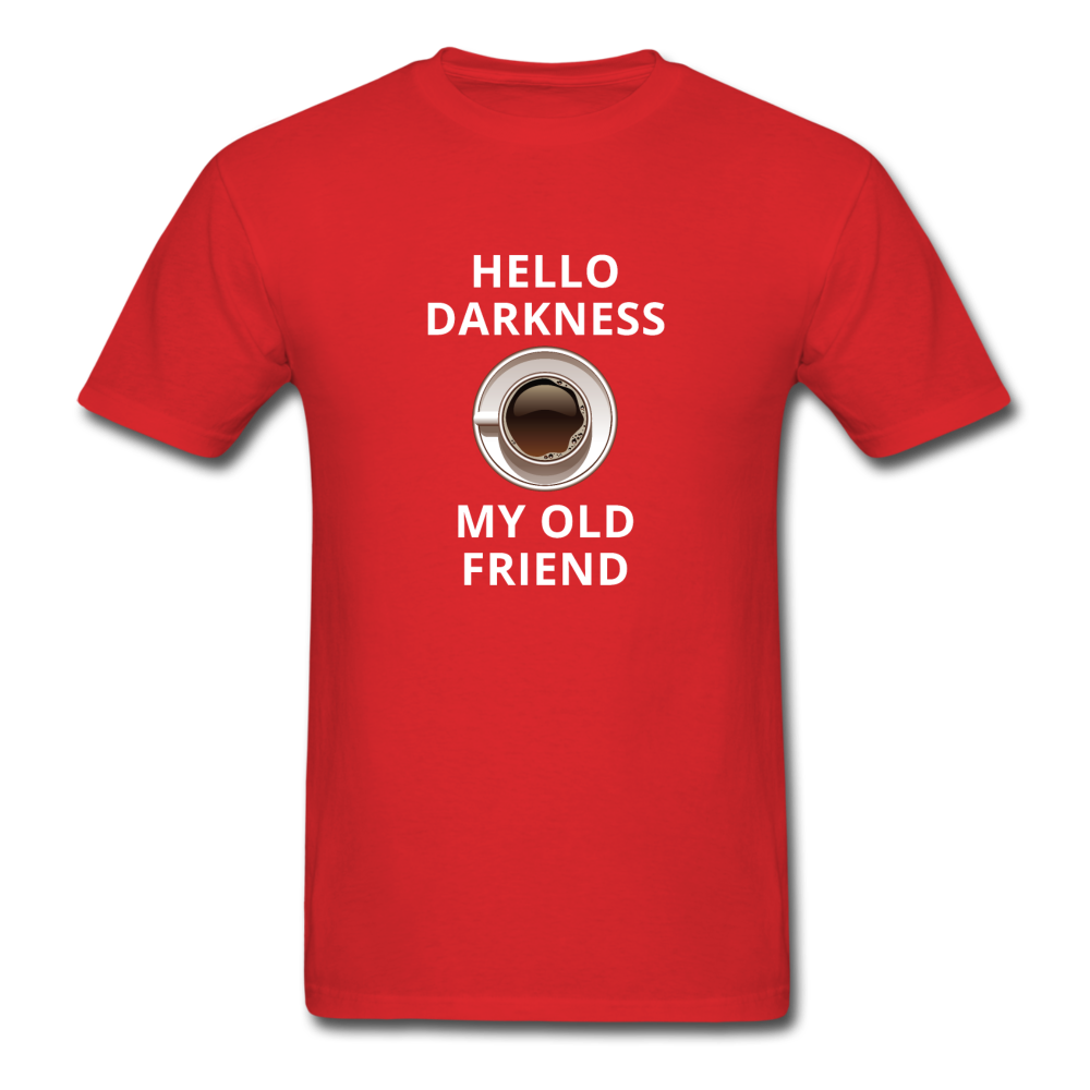 Coffee - Hello darkness my old friend Unisex T-Shirt-Unisex Classic T-Shirt | Fruit of the Loom 3930-Teelime | shirts-hoodies-mugs