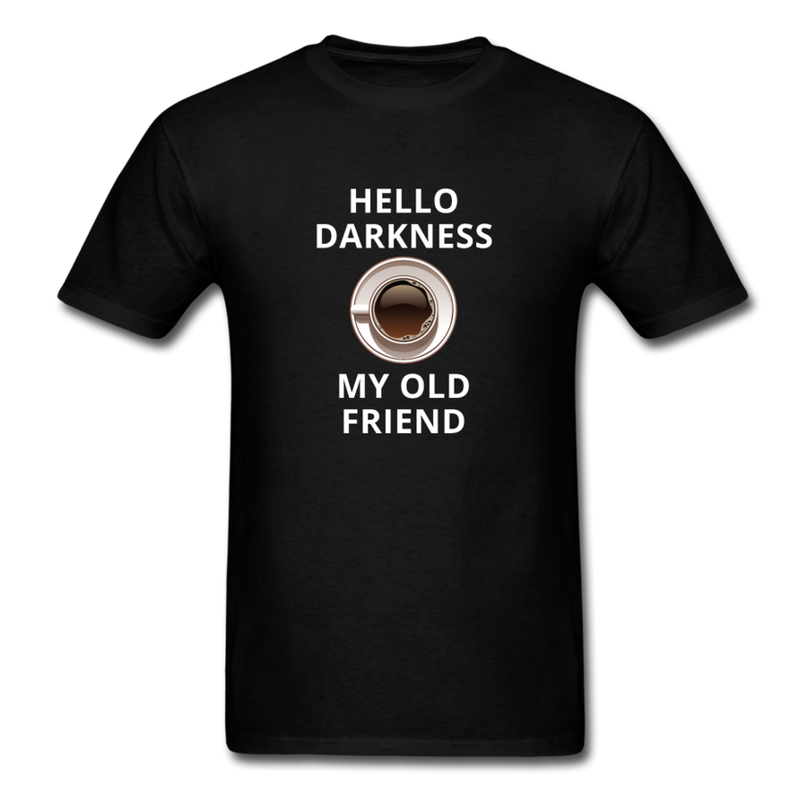 Coffee - Hello darkness my old friend Unisex T-Shirt-Unisex Classic T-Shirt | Fruit of the Loom 3930-Teelime | shirts-hoodies-mugs