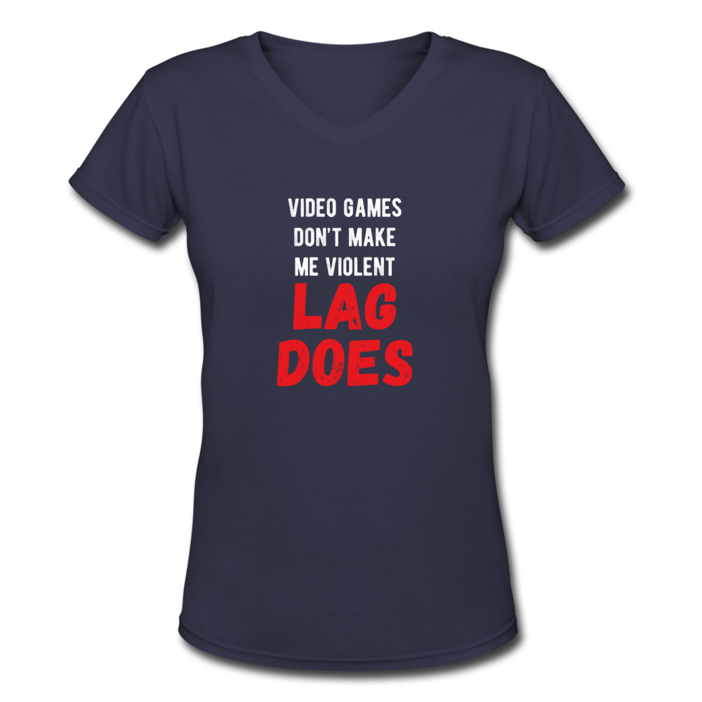 Video Games don't make me violent Lag does Women's V-Neck T-Shirt-Women's V-Neck T-Shirt | LAT 3507-Teelime | shirts-hoodies-mugs