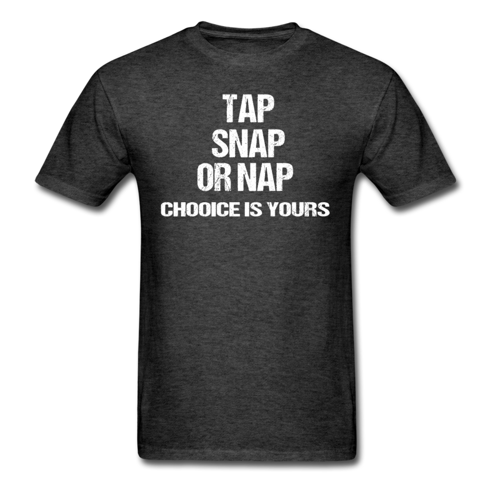 BJJ T shirts - Tap Snap or Nap Unisex Classic T-Shirt-Unisex Classic T-Shirt | Fruit of the Loom 3930-Teelime | shirts-hoodies-mugs