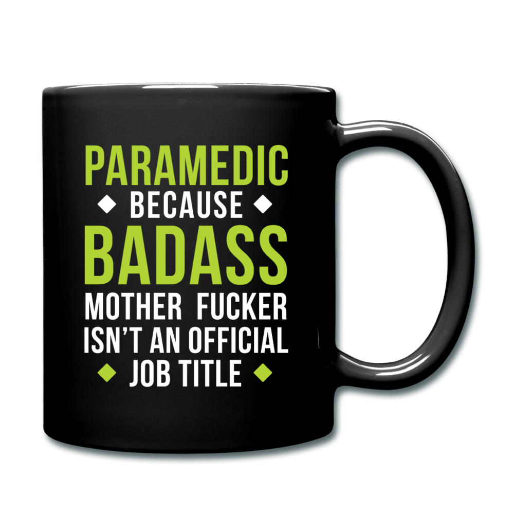 Paramedic because badass mother fucker isn't an official job title Full Color Mug-Full Color Mug | BestSub B11Q-Teelime | shirts-hoodies-mugs