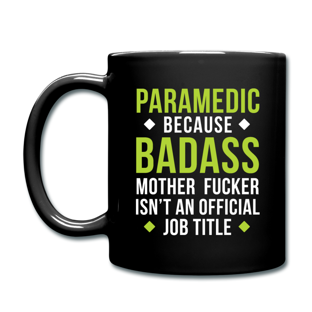 Paramedic because badass mother fucker isn't an official job title Full Color Mug-Full Color Mug | BestSub B11Q-Teelime | shirts-hoodies-mugs