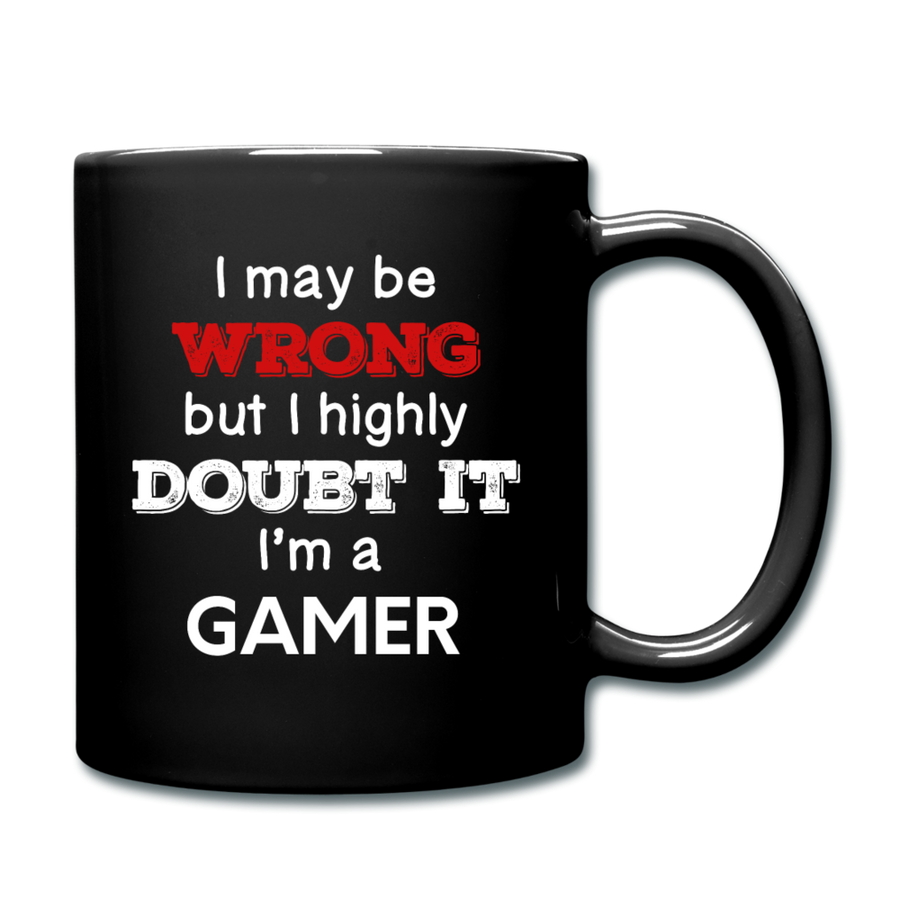 I May Be Wrong But I Highly Doubt It I'm Gamer Full Color Mug-Full Color Mug | BestSub B11Q-Teelime | shirts-hoodies-mugs